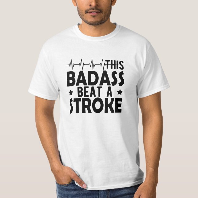 T-shirt Survivant de l'AVC - Ce badass a battu un AVC (Devant)