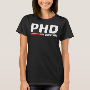 T-shirt Survivant du candidat au doctorat