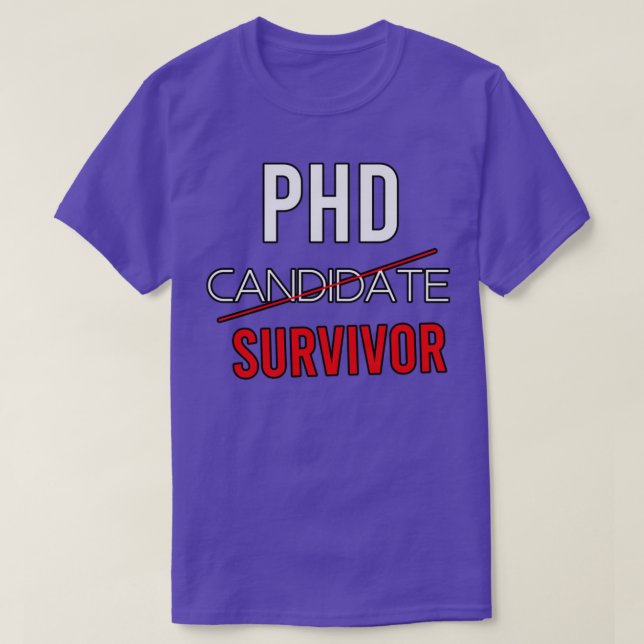 T-shirt Survivant du candidat au doctorat 23 (Design devant)