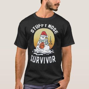 T-shirt Survivant du nez étouffé Hiver Humour froid Grippe