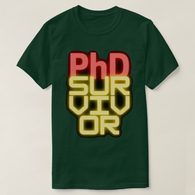 T-shirt Survivant PhDModélisation phd tendance (Design devant)