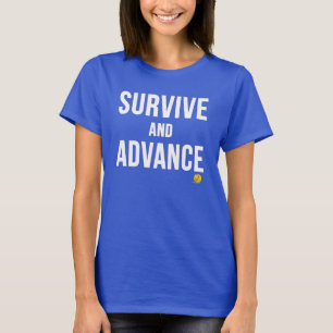 T-SHIRT SURVIVEZ ET AVANCEZ