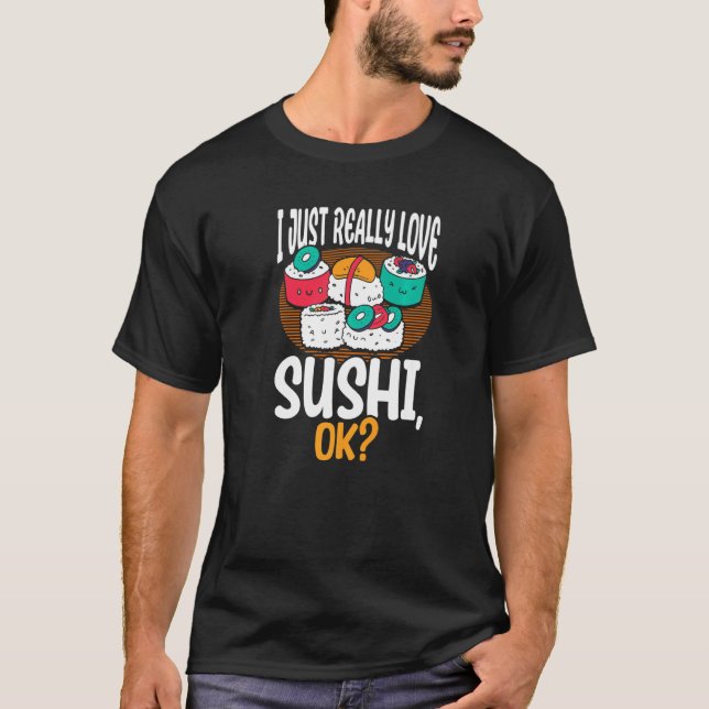 T-shirt Sushi J'Aime Vraiment Le Sushi (Devant)