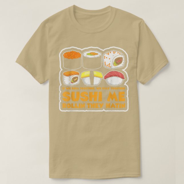 T-shirt Sushi Maki Nigiri Ramen Sushi Me Rollin (Design devant)