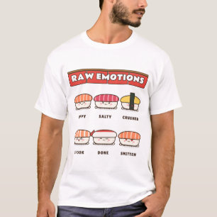 T-shirt Sushi Pun Drôle Nigiri Kawaii Émotions Brutes