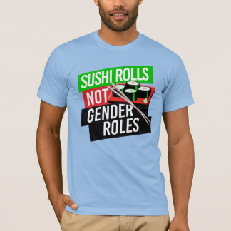 T-shirt Sushi Rolls pas les rôles de genre