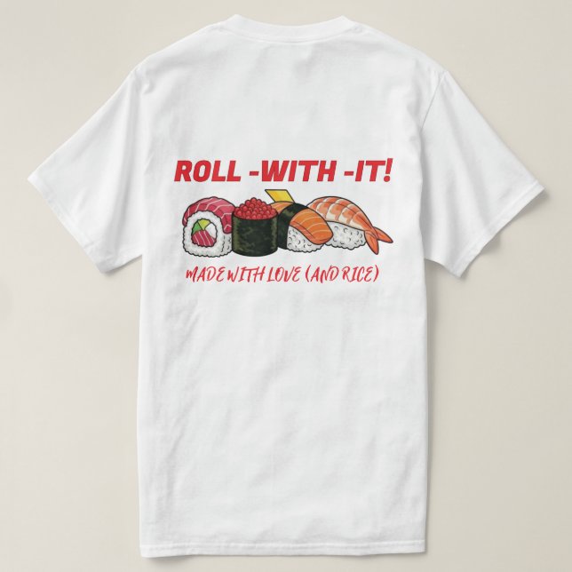 T-shirt SUSHI VIBES: Your New Go-To Tee! (Design dos)