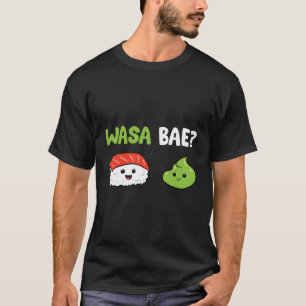 T-shirt Sushi Wasabi Japonais nourriture Wasa Base