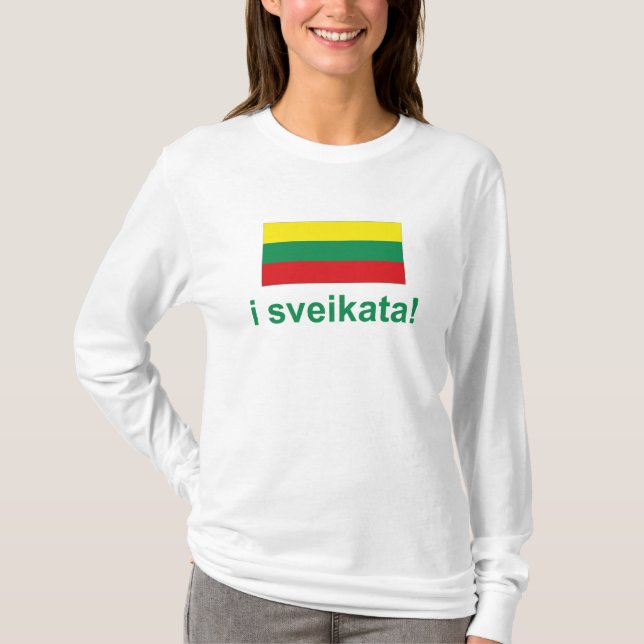 T-shirt Sveikata de la Lithuanie i ! (Acclamations !) (Devant)
