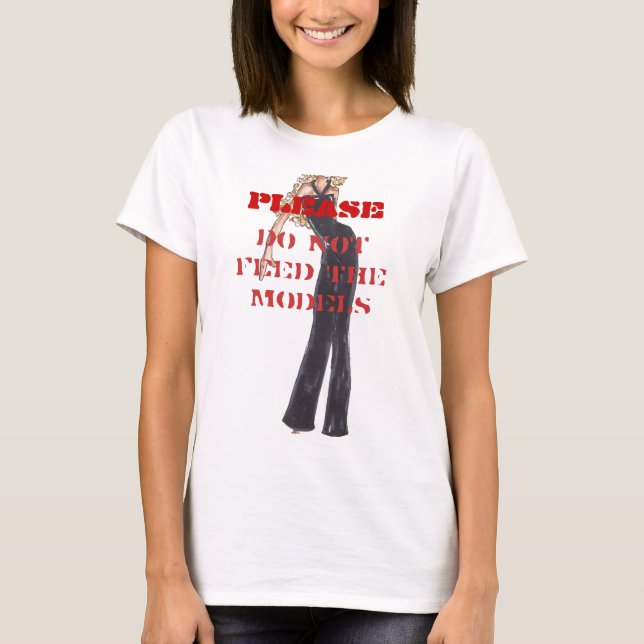 T-shirt SVP, n'alimentez pas les modèles (Devant)