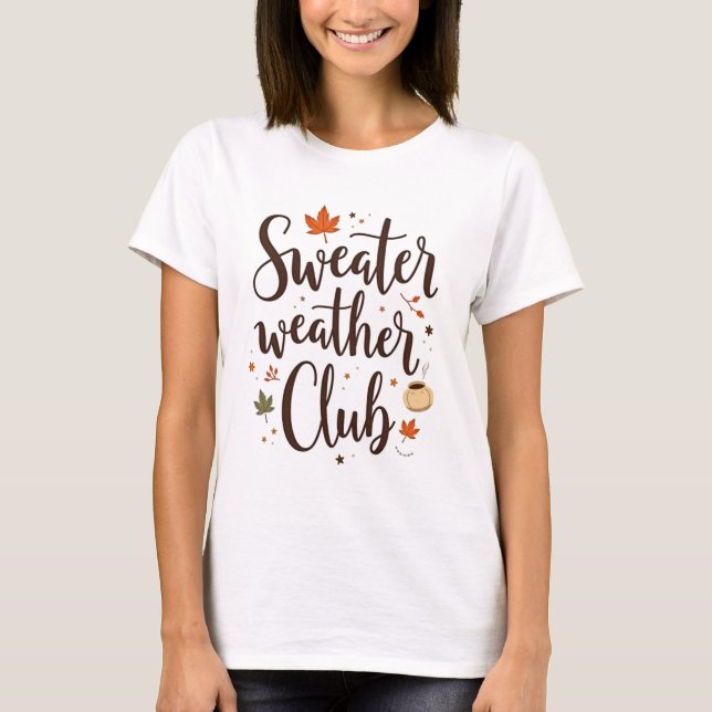 T-Shirt Sweater Weather Club (Devant)