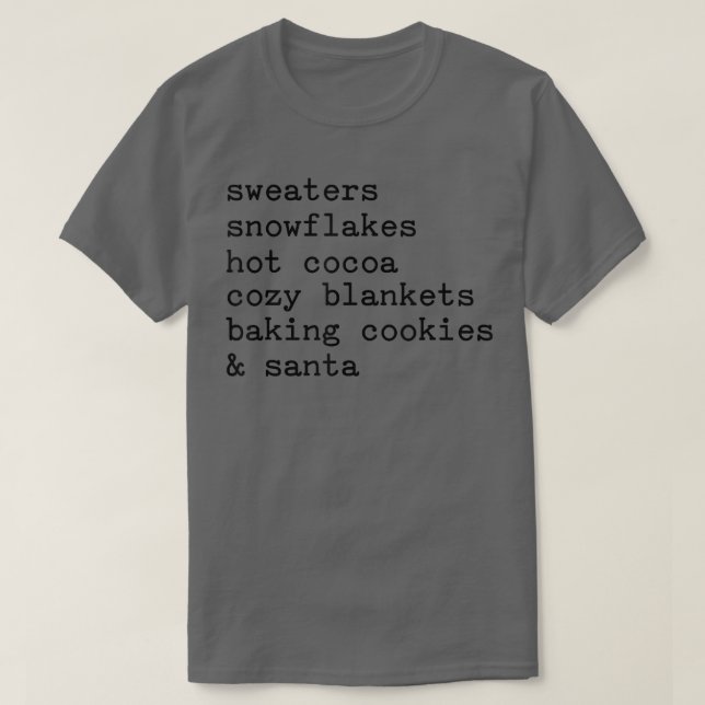 T-shirt Sweaters Snowflakes Hot Cocoa Cozy Blankets Baking (Design devant)