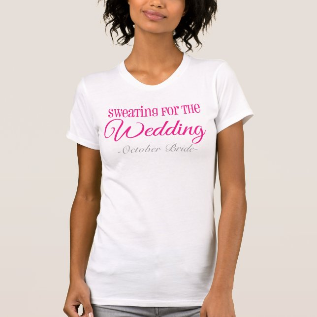 T-shirt Sweating for the Mariage Workout Fitness Shirt (Devant)