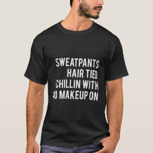 T-shirt Sweatpants Coiffure Liée Chillin Sans Maquillage S