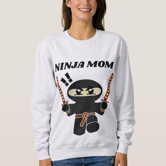 T-SHIRT SWEATSHIRT MAMAN NINJA DRÔLE (Devant)