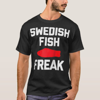 T-shirt Swedish Fish Freak drôle en disant nourriture sarc
