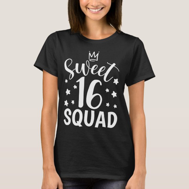 T-shirt Sweet 16 Squad Girl Seizième fête d'anniversaire (Devant)