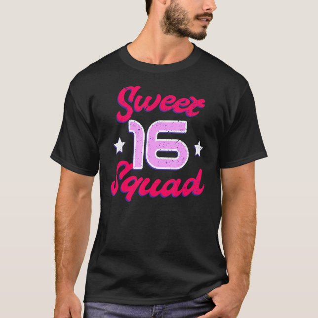 T-shirt Sweet 16 Squad Seize 16e anniversaire 16 ans (Devant)