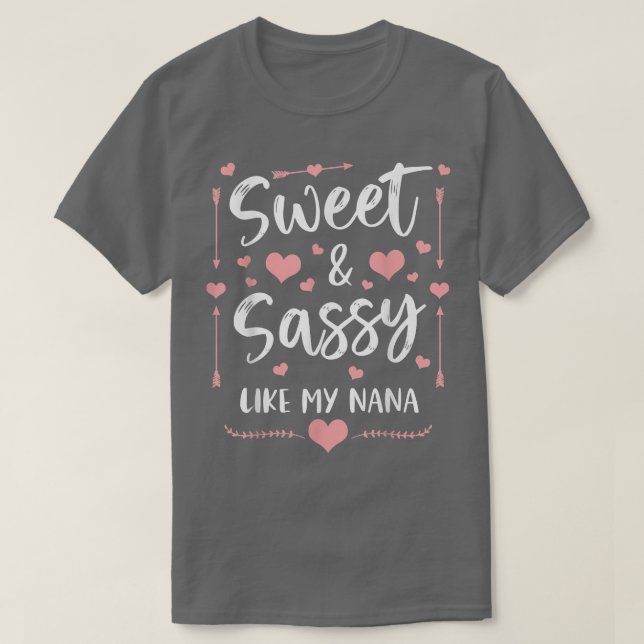 T-shirt Sweet And Sassy Like My Nana Matching Grand-mère e (Design devant)