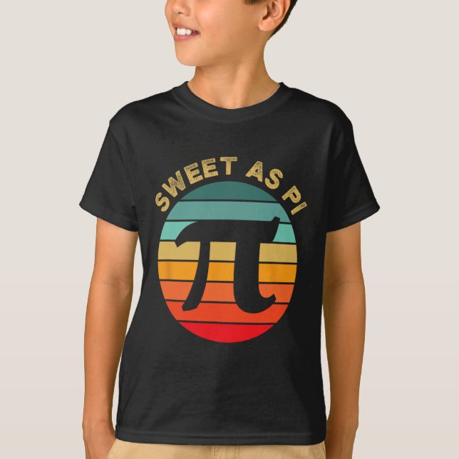 T-shirt Sweet As Pi Day 2025 Funny Math Enseignant Joke 3. (Devant)
