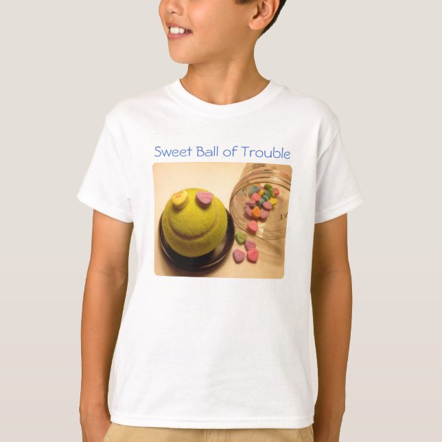T-shirt Sweet Ball of Trouble :) (Devant)