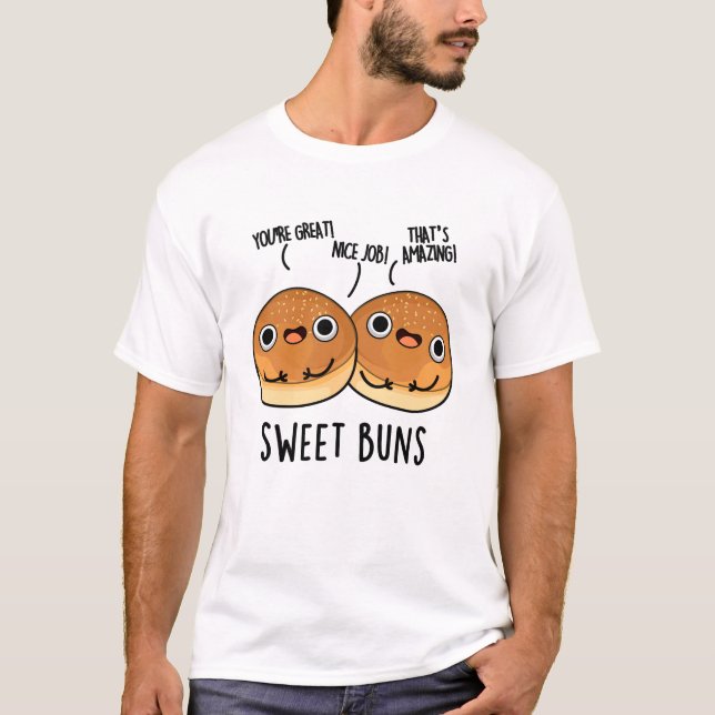 T-shirt Sweet Buns Funny Baking Pun (Devant)