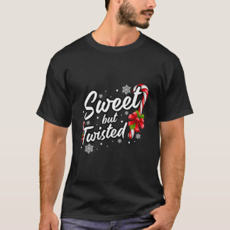 T-shirt Sweet But Twisted Candy Cane