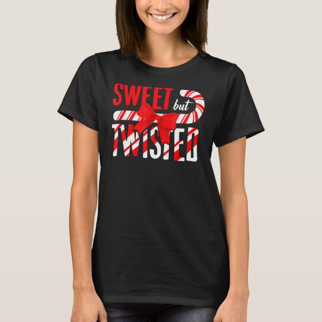 T-shirt Sweet But Twisted Christmas Candy Cane (Devant)