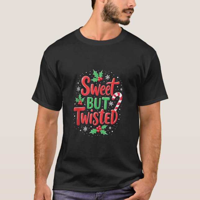 T-shirt Sweet But Twisted Funny Christmas Candy Cane Xmas  (Devant)