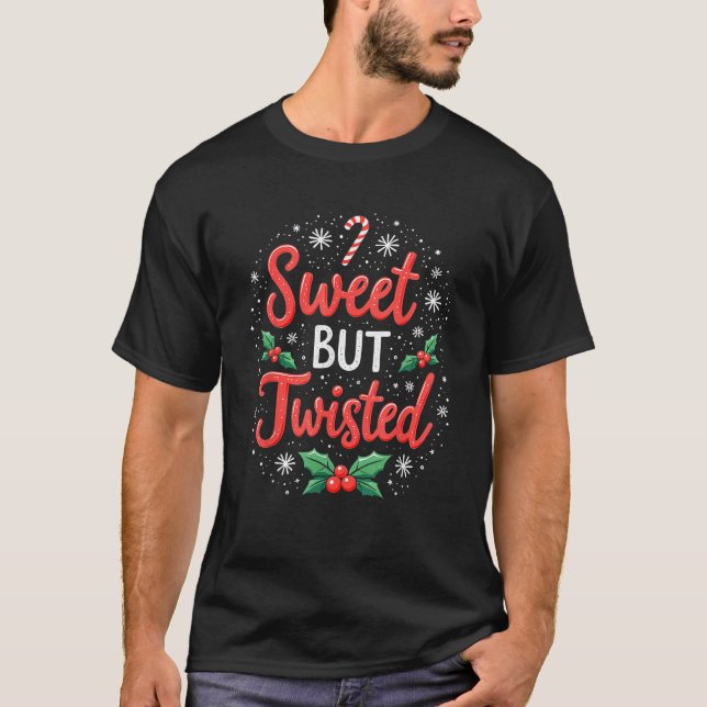 T-shirt Sweet But Twisted Funny Christmas Candy Cane Xmas  (Devant)