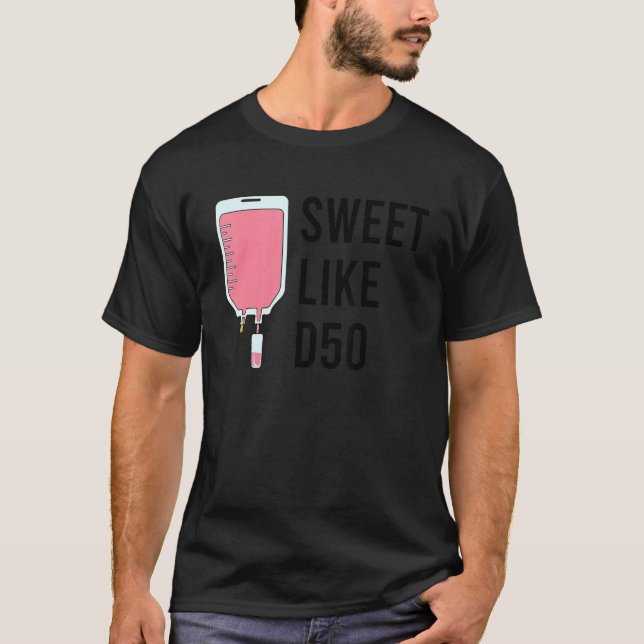 T-shirt Sweet Life D50 Iv Fluid Nurse (Devant)