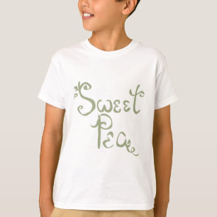 T-shirt Sweet Pea Fun Citation Endearment pour les cuties