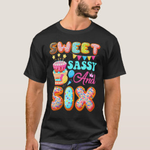 T-shirt Sweet Sassy & Six 6 Ans Donut 6e Anniversaire
