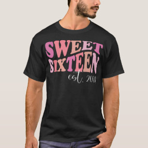 T-shirt Sweet sixteen Est 2008 Mignonne Anniversaire Tee P