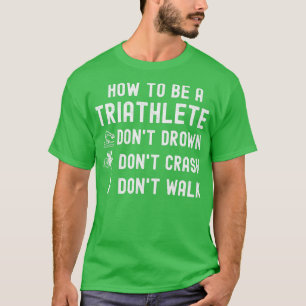 T-shirt Swim Bike Run Swim Bike Run Shirt Triathlon