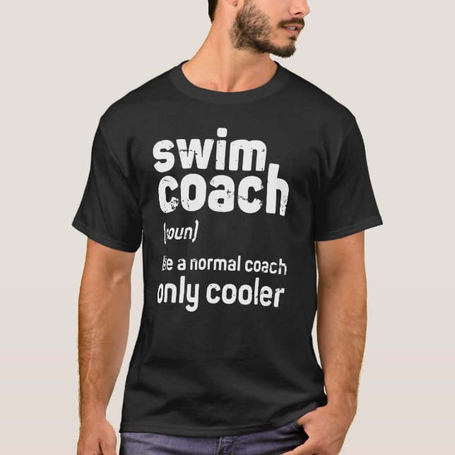 T-shirt Swim Swim Coach Shirt Cadeaux Funny Définition Coo (Devant)