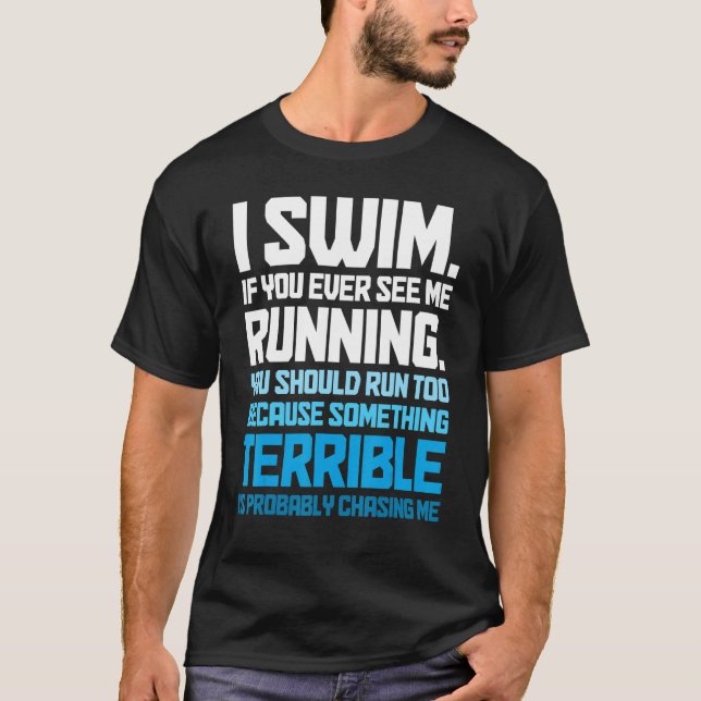T-shirt Swimming   Swimmer I Swim (Devant)