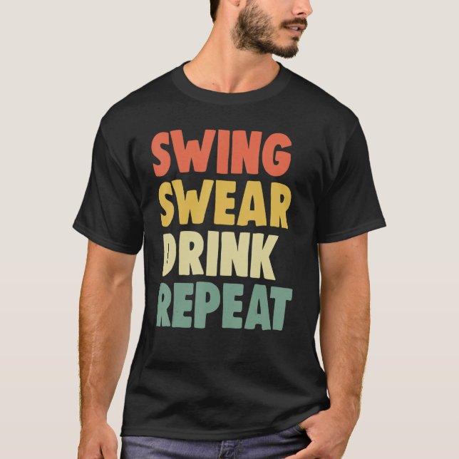 T-shirt Swing Roll Drink Repeat Player   Women Golf   (Devant)