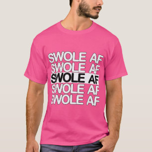 T-shirt Swole Af