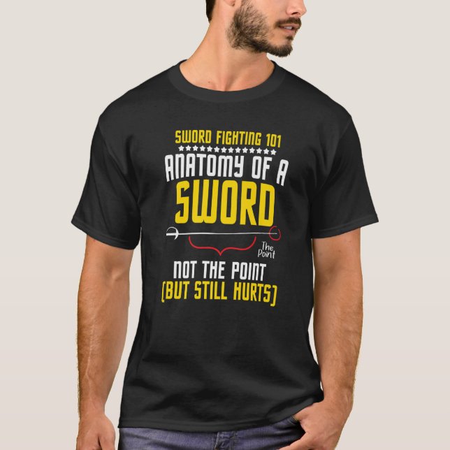 T-shirt Sword Fighting 101 Anatomy Swords Rapier Fencing F (Devant)