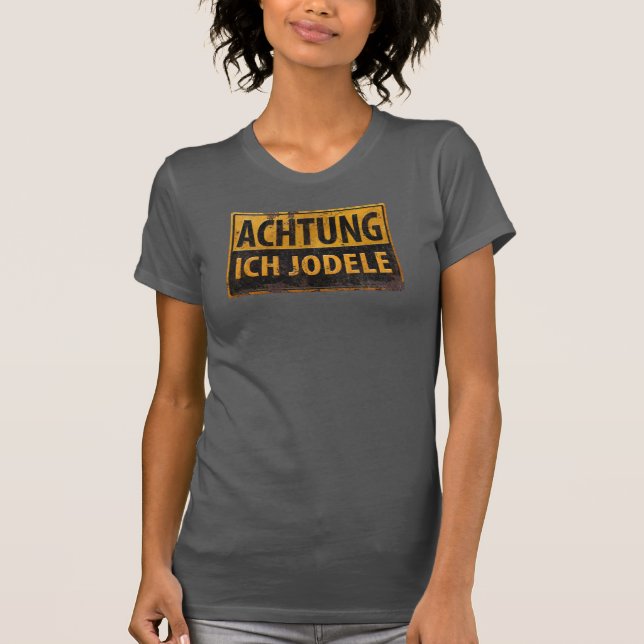 T-shirt SYMBOLE ACHTUNG ICH JODELE German Yodel Danger (Devant)