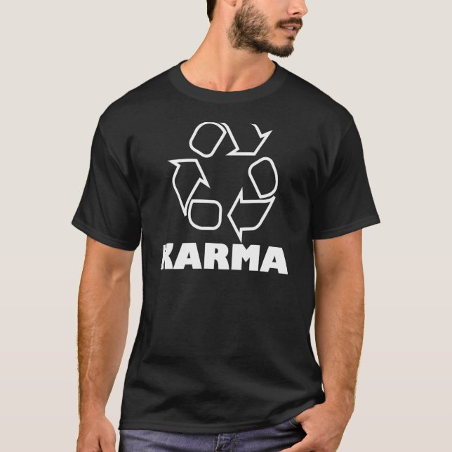 T-shirt Symbole de recyclage Karma Ce qui se passe autour  (Devant)