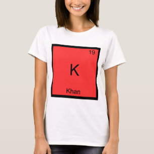 T-Shirt symbole d'élément de chimie drôle K - Khan