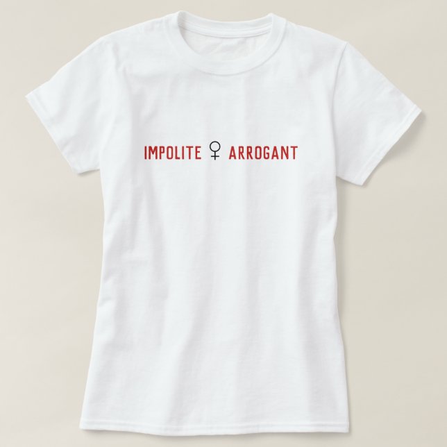 T-shirt Symbole féminin d'arrogance imppoli (Design devant)