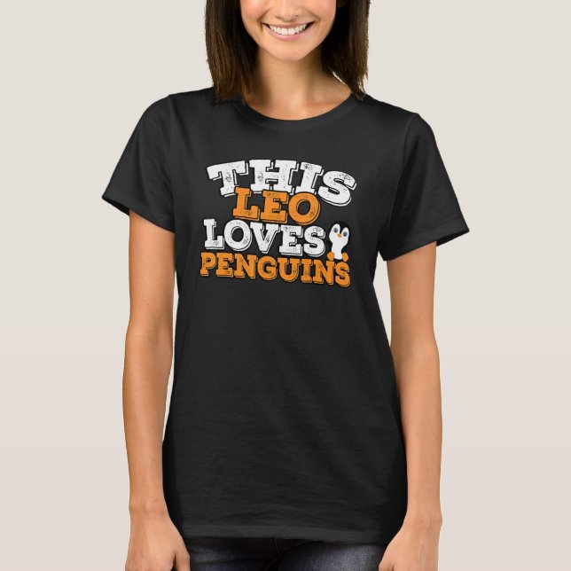 T-shirt Symbole Horoscope Zodiaque Leo aime les pingouins (Devant)