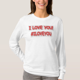 T-shirt Sympa Design d'expression "JE VOUS AIME !". Comman