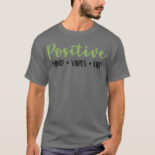 T-shirt Symte Positivité Positive Vibes de l'esprit positi