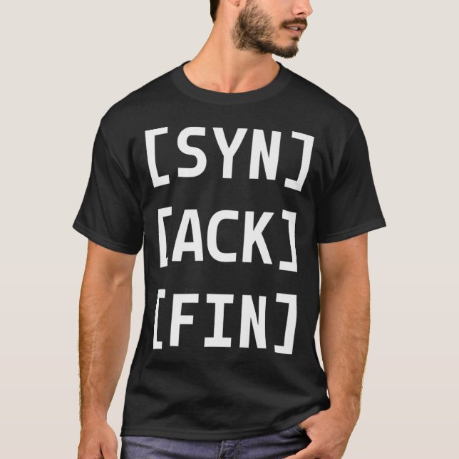 T-shirt SYN ACK FIN Funny Network Administrator Premium (Devant)