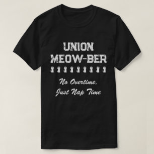 T-shirt Syndicat Amusant Meow No Overtime, Just Nap Time
