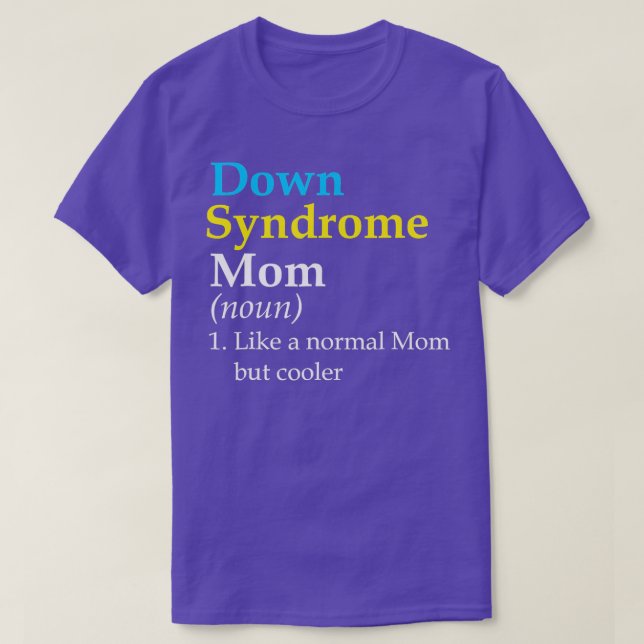 T-shirt Syndrome de Down Maman Drôle Définition Sensibilis (Design devant)
